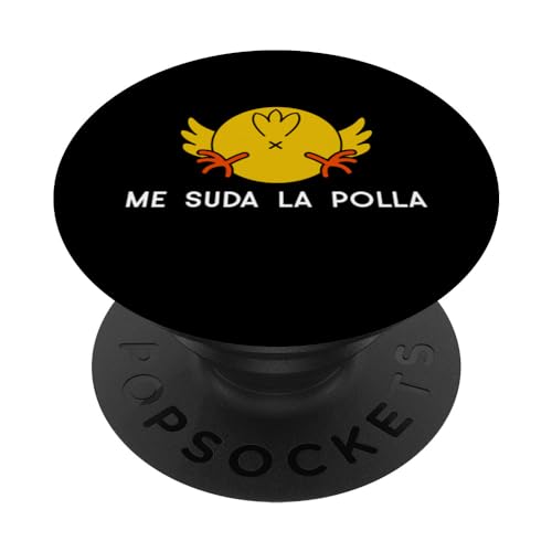 Funny Spanish Saying Me Suda La Polla PopSockets mit austauschbarem PopGrip