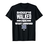 Should've Walked Him Wyatt Langford Texas Baseball MLBPA T-Shirt