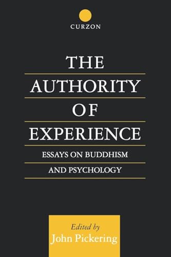 The Authority of Experience (Curzon Studies in Asian Philosophy)