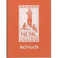 Music Together Bongos B005UY0D76 Book Cover