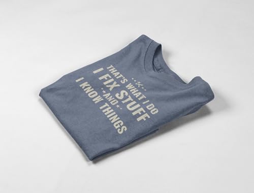 Funny I Fix Stuff and Know Things T-Shirt Dad Joke Tee for Handyman2