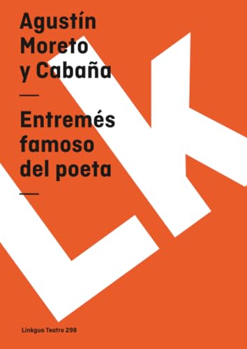 Entremés famoso del poeta (Teatro) (Spanish Edition)