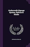 Harborwalk Signage System, DeFrancis Studio 1342316150 Book Cover