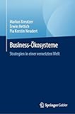 Business- Ökosysteme: Strategien in einer vernetzten Welt