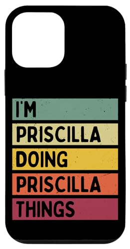 I'm Priscilla Doing Priscilla Things �ʔ��� �p�[�\�i���C�Y �X�}�z�P�[�X iPhone 12 mini �p