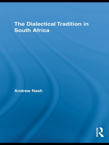 The Dialectical Tradition in South Africa (Studies in Philosophy)      1st Edition, Kindle Edition