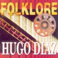 Pochette de Folklore for Export Hugo Diaz, La Compañera, Chacarera Doble (US [Import]