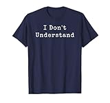I Don't Understand - Sherlock Holmes and Watson T-Shirt