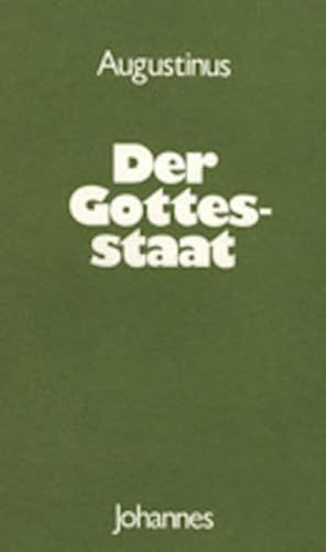 Der Gottesstaat: Systematischer Durchblick in Texten. Hrsg. u. eingel. v. Hans U. von Balthasar (Sammlung Christliche Meister)