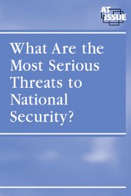 Paperback What Are the Most Serious Threats to National Security? (At Issue Series) Book