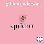 Quiero: Qué piensan y sienten las mujeres sobre el sexo cuando tienen la libertad de ser ellas mismas