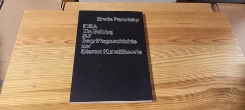 IDEA. Ein Beitrag zur Begriffsgeschichte der älteren Kunsttheorie