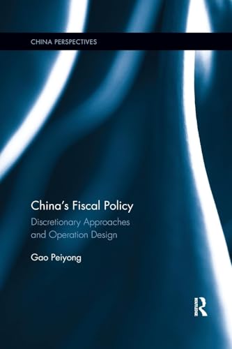 China's Fiscal Policy: Discretionary Approaches and Operation Design (China Perspectives)