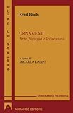 Ornamenti. Arte, filosofia e letteratura