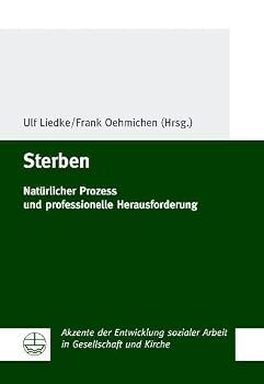 Paperback Sterben: Naturlicher Prozess Und Professionelle Herausforderung [German] Book