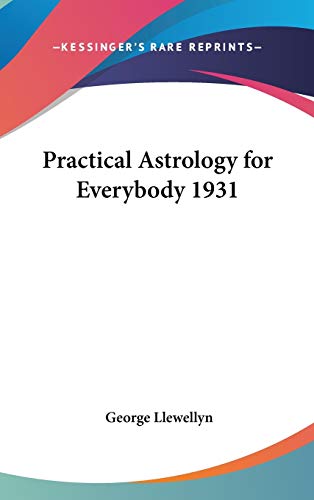 Practical Astrology for Everybody 1931