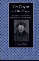 Dragon and the Eagle: The Presence of China in the American Enlightenment