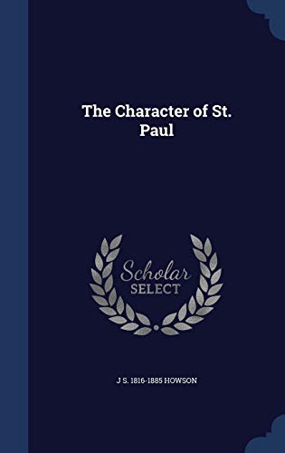 The Character of St. Paul 129690654X Book Cover