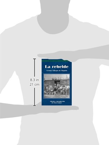 La Rebelde (Recovering the U.S. Hispanic Literary Heritage) (Spanish Edition)