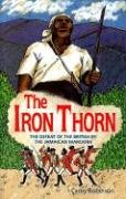 The Iron Thorn: The Defeat of the British by the Jamaican Maroons