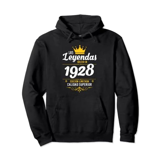 Leyendas 1928 Años Cumpleaños Hombre Mujer Nacen En 1928 Sudadera con Capucha