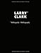 Produktbild Larry Clark: Bibliografie /Bibliography