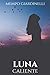 Luna Caliente (Narradores argentinos de hoy) (Spanish Edition)