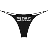 F My Ass Daddy G-String Thong, Flirty Fun Sports Underwear, Take These Off And F Me Panties Gifts for Wife (US, Alpha, Large, Regular, Regular, Black, Take These Off and F Me)