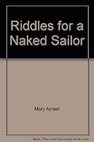 Riddles for a Naked Sailor 0963138529 Book Cover