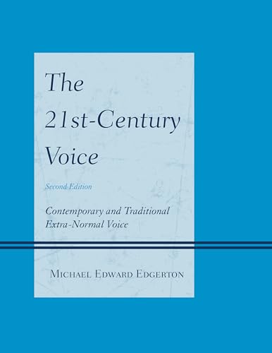 The 21st-Century Voice: Contemporary and Traditional Extra-Normal Voice