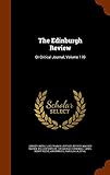 The Edinburgh Review: Or Critical Journal, Volume 170