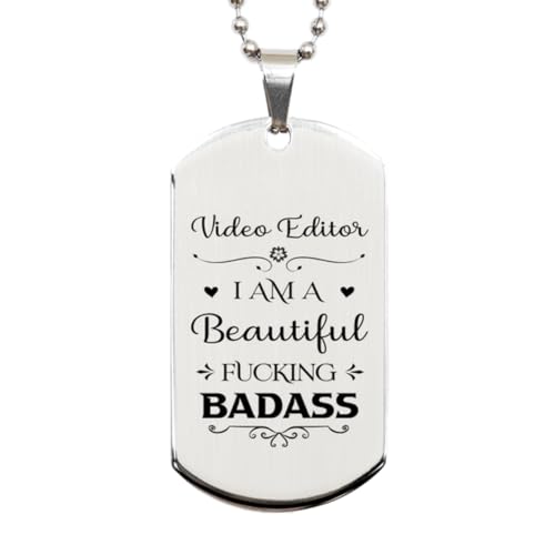 Dog Tag Necklace, Video Editor Gift, I AM A BEAUTIFUL FUCKING BADASS, Silver Stainless Steel, Engraved