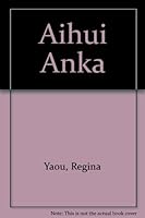 Aihui Anka 2723614786 Book Cover