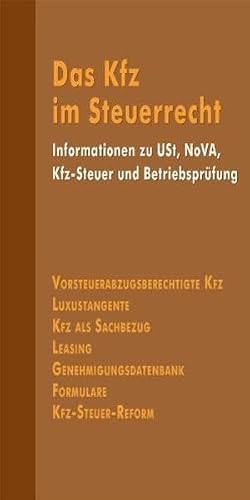 Das Kfz im Steuerrecht, 2. Auflage