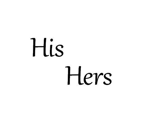 His Hers Wall Decal Bathroom Sink Decor Towel Rack Decal His Hers Vinyl Wall Quote Bedroom Decor His and Hers Wall Art His Hers Decal