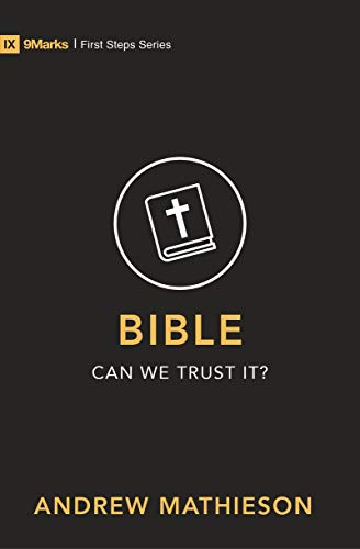 Bible – Can We Trust It? (First Steps)