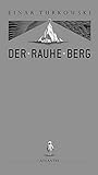  Der Rauhe Berg: Nominiert für den Deutschen Jugendliteraturpreis 2013, Kategorie Bilderbuch