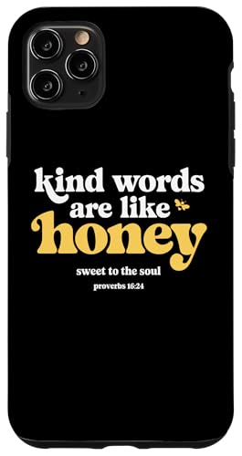 Kind Words are Like Honey Christian Bee ⼌� 16:24 �X�}�z�P�[�X iPhone 11 Pro Max �p