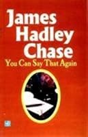 You Can Say That Again 0709180799 Book Cover