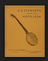 S. S. Stewart's extra fine banjos. B0012M48UI Book Cover