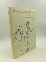 To Utah with the Dragoons and glimpses of life in Arizona and California, 1858-1859 (University of Utah publications in the American West) 0874800870 Book Cover