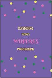 CUADERNO FEMINISTA PARA MUJERES PODEROSAS: Libreta con líneas horizontales, ideal regalo mujeres, cuaderno para mujeres y niñas, Tamaño A5, 100 páginas