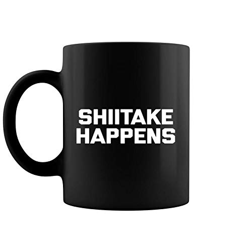 Dienmsco Shiitake Happens Funny Saying Sarcastic Cook Chef