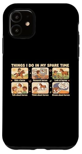Things I Do In My Spare Time Ride A Horse Funny Horses �X�}�z�P�[�X iPhone 11 �p