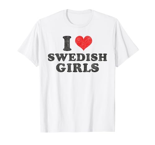 Ich liebe schwedische Mädchen Rotes Herz Lustig Ich liebe...