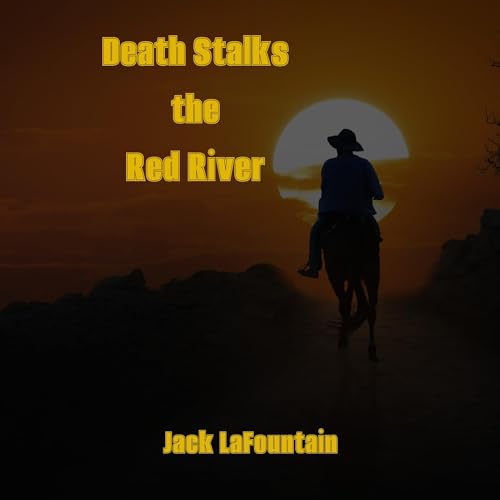 Death Stalks the Red River by Jack LaFountain episode artwork