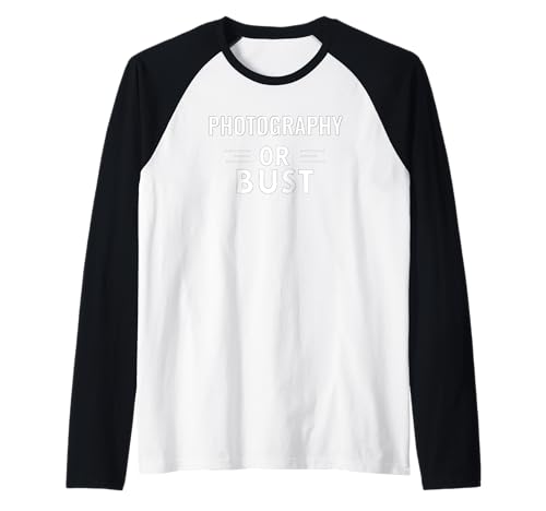Funny Photography Lover Photography or Bust Camiseta Manga Raglan