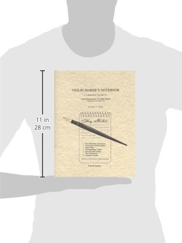 Violin Maker's Notebook: A Companion Volume to : Useful Measurements for Violin Makers