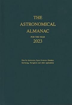 Hardcover The Astronomical Almanac for the Year 2023 Book