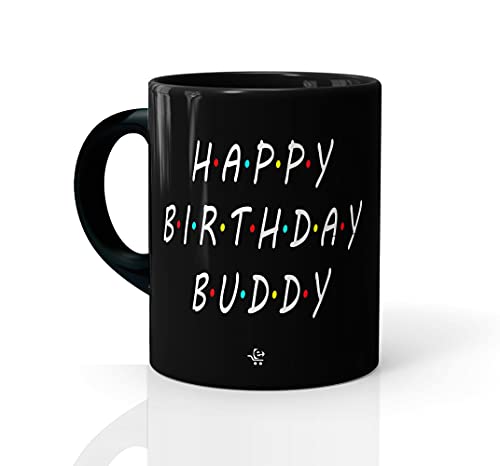 Image of Happy Birthday Buddy Printed Black Ceramic Mug Best Gift for Friend | Bestfriend |Girl | Boy (11 Oz Cup)